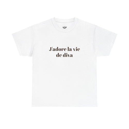 "J'adore la vie de diva" Tee